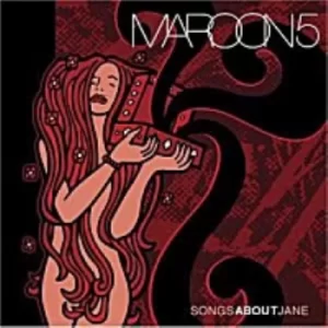 Image of Maroon 5 Songs About Jane 2004 UK CD album 82876584302