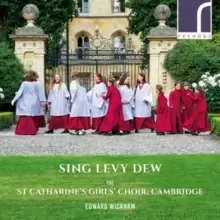 Image of The St Catharine's Girls Choir, Cambridge Sing Levy Dew
