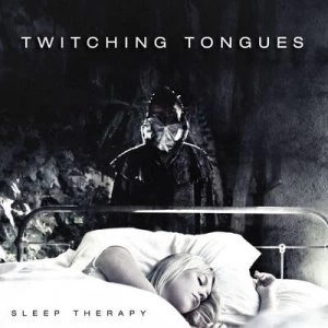 Image of Sleep Therapy by Twitching Tongues CD Album
