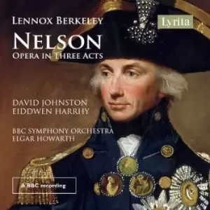 Image of Lennox Berkeley Nelson Opera in Three Acts by Lennox Berkeley CD Album