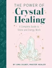 Image of Crystal Healing : The Expert's Guide to Stone and Crystal Energy Work