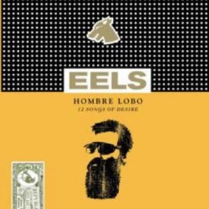 Image of Hombre Lobo by Eels CD Album