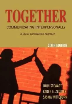 Image of Together: Communicating Interpersonally by Captain John Stewart
