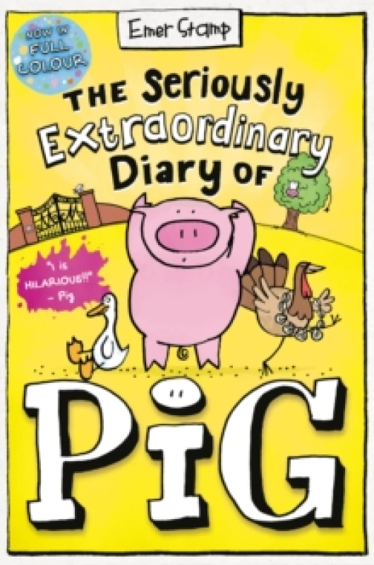 Image of The Seriously Extraordinary Diary of Pig: Colour Edition Paperback / softback