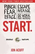 Image of start punch fear in the face escape average and do work that matters