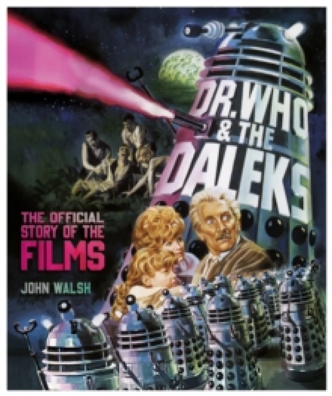 Image of Dr. Who & The Daleks: The Official Story of the Films Hardback