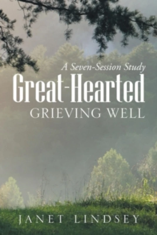 Image of Great-Hearted : Grieving Well Paperback / softback