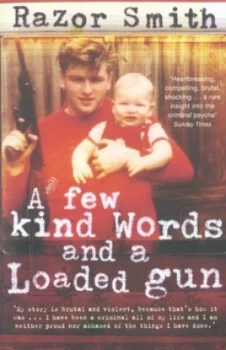 Image of A Few Kind Words and a Loaded Gun by Noel Razor Smith Paperback
