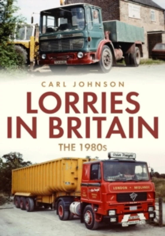 Image of Lorries in Britain: The 1980s Paperback / softback