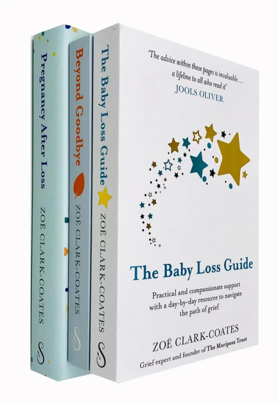 Image of Zoe Clark-Coates 3 Book Set The Baby Loss Guide Beyond Goodbye Pregnancy After Loss Zoe Clark Books