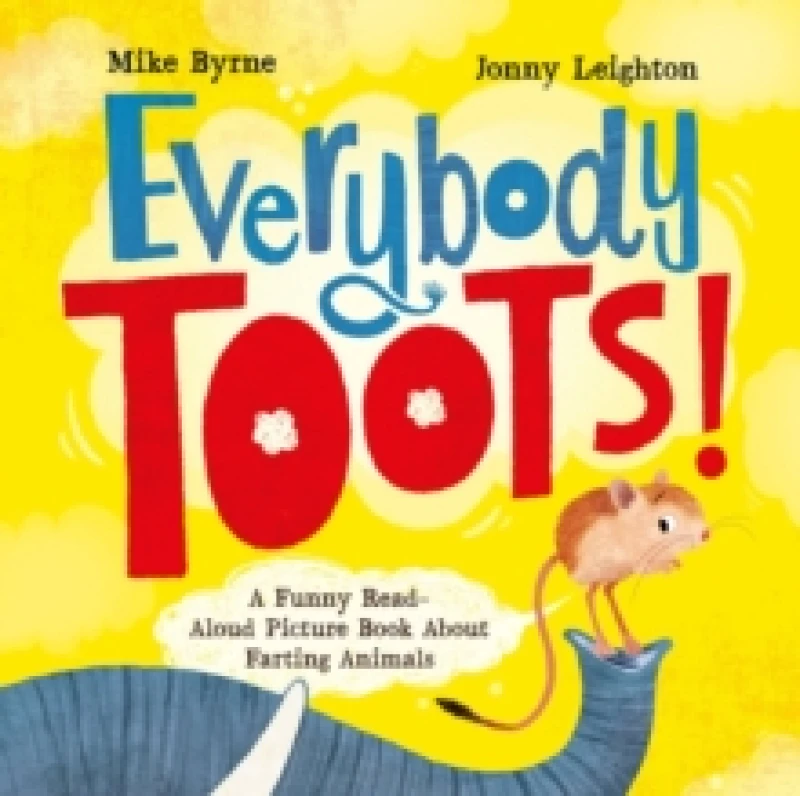 Image of Everybody Toots : A Funny Read-Aloud Picture Book about Farting Animals (Rhyming books for kids ages 3-5) Paperback / softback