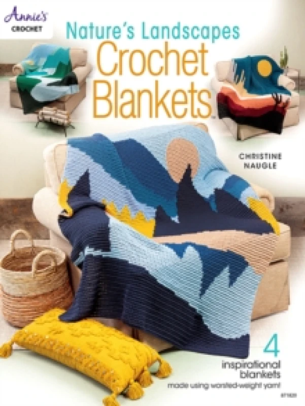 Image of Nature's Landscapes Crochet Blankets : 4 Inspirational Blankets Made Using Worsted-Weight Yarn! Paperback / softback