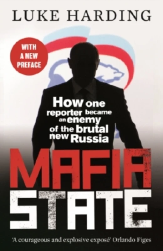 Image of Mafia State : How One Reporter Became an Enemy of the Brutal New Russia Paperback / softback