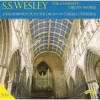 Image of John Robinson - S.S. Wesley: The Complete Organ Works CD