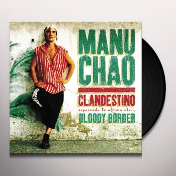 Image of Manu Chao - Clandestino Esperando La Ultima Ola / Bloody Border Vinyl