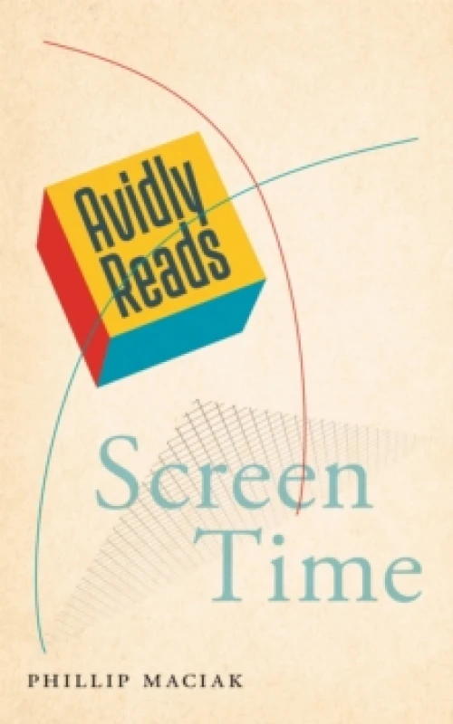 Image of Avidly Reads Screen Time Hardback