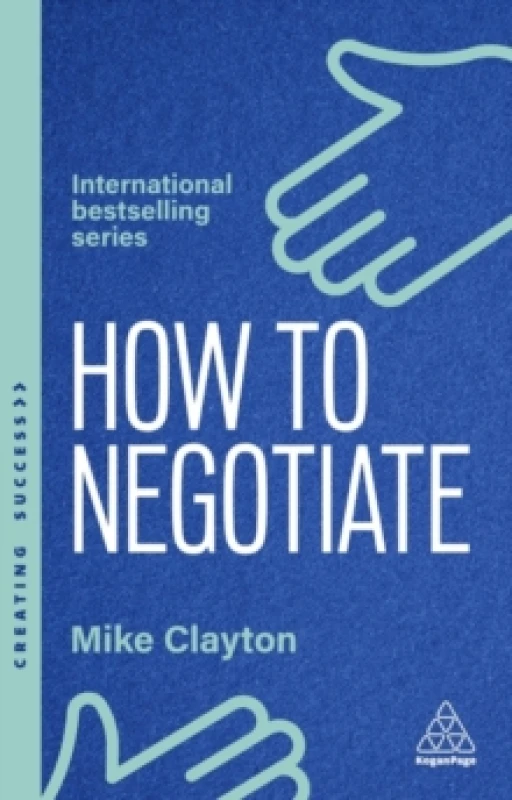 Image of How to Negotiate : Practical and Proven Skills to Help You Get the Results You Want Paperback / softback