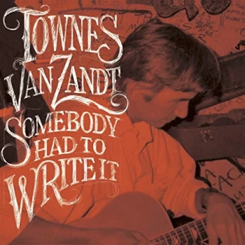 Image of Townes Van Zandt - SOMEBODY HAD TO WRITE IT Vinyl