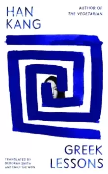 Image of Greek Lessons : From the International Booker Prize-winning author of The Vegetarian