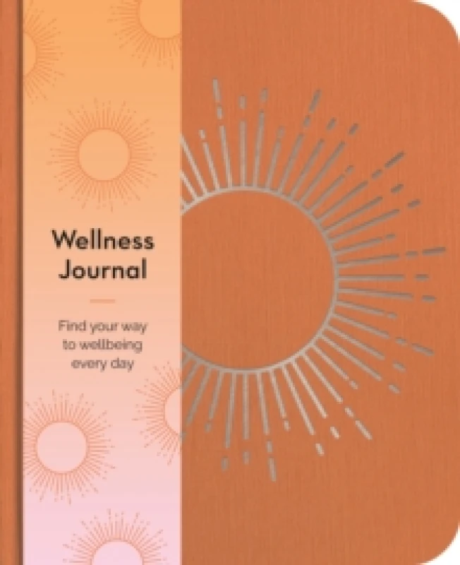 Image of Wellness Journal : Find Your Way to Wellbeing Every Day Paperback / softback