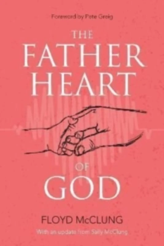 Image of The Father Heart of God. Paperback. By Floyd McClung Books