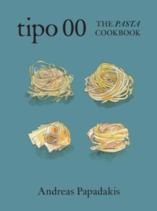 Image of Tipo 00 The Pasta Cookbook : For People Who Love Pasta Hardback