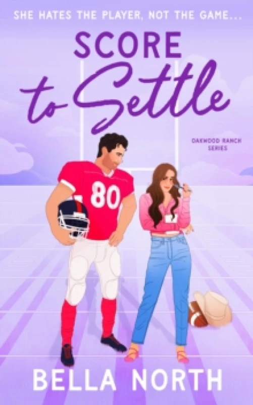 Image of Score to Settle : A totally unputdownable, sweet and steamy enemies-to-lovers small town romance Paperback / softback