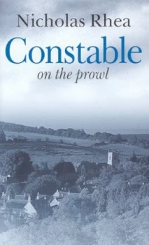 Image of Constable on the Prowl by Nicholas Rhea Hardback