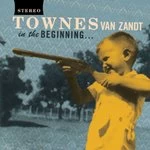 Image of Townes Van Zandt - In the Beginning (Music CD)