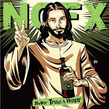 Image of Nofx - Never Trust a Hippy Vinyl