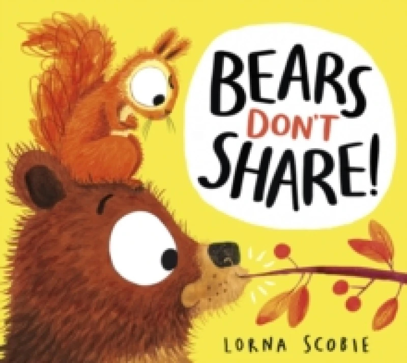 Image of Bears Don't Share! Paperback / softback