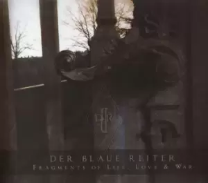 Image of Fragments of Life Love & War by Der Blaue Reiter CD Album