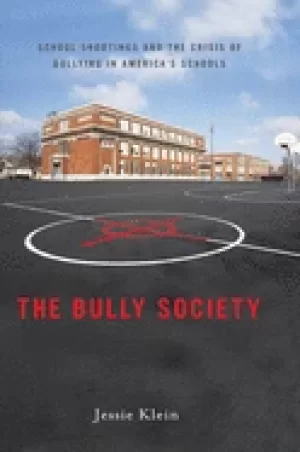 Image of bully society school shootings and the crisis of bullying in americas schoo