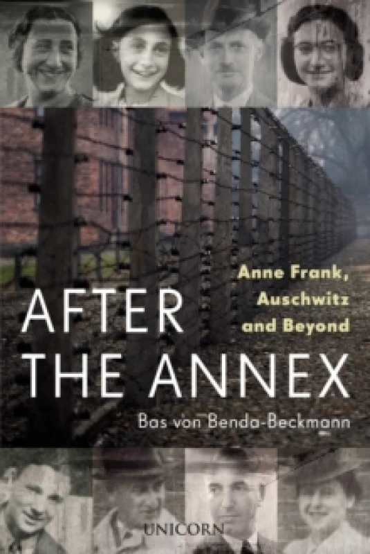 Image of After the Annex : Anne Frank, Auschwitz and Beyond Hardback