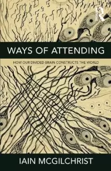 Image of Ways of Attending by Iain McGilchrist