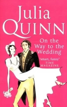 Image of On the Way to the Wedding by Julia Quinn Paperback
