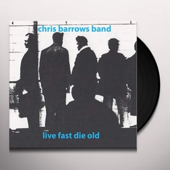 Image of Chris Barrows - Live Fast Die Old Vinyl