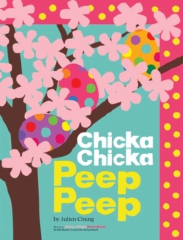 Image of Chicka Chicka Peep Peep Hardback