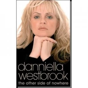 Image of The Other Side of Nowhere by Danniella Westbrook Book