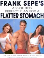 Image of frank sepes abs olutely perfect plan for a flatter stomach