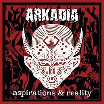 Image of Aspirations & Reality by Arkadia CD Album