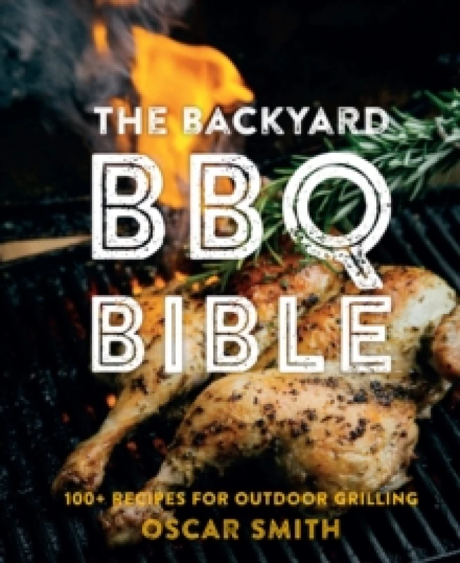 Image of The Backyard BBQ Bible Hardback