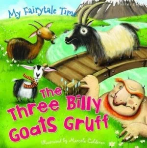 Image of My Fairytale Time the Three Billy Goats Gruff by Miles Kelly Paperback