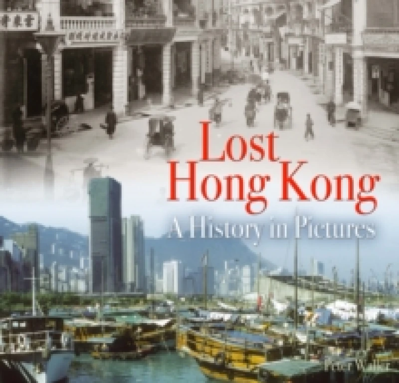 Image of Lost Hong Kong. Paperback. By Peter Waller Books