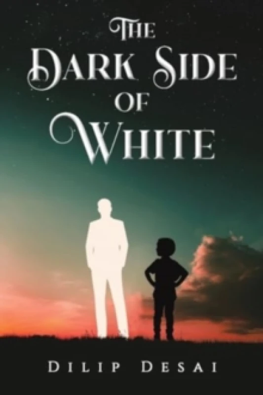 Image of The Dark Side of White. Paperback. By Dilip Desai Books