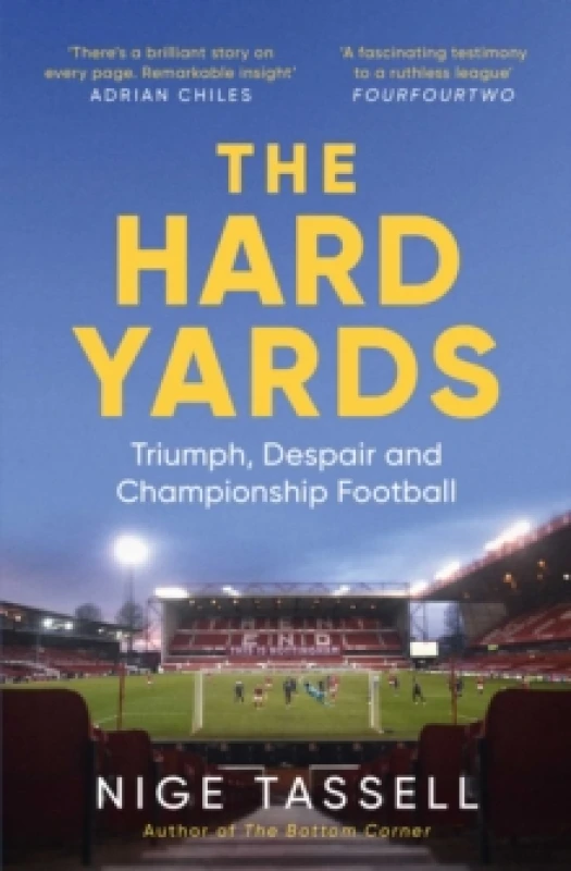 Image of The Hard Yards : Triumph, Despair and Championship Football Paperback / softback