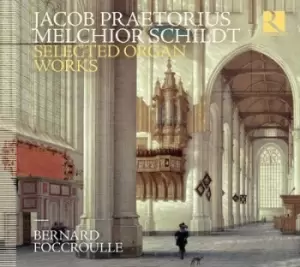 Image of Jacob Praetorius/Melchior Schildt Selected Organ Works by Jacob Praetorius CD Album