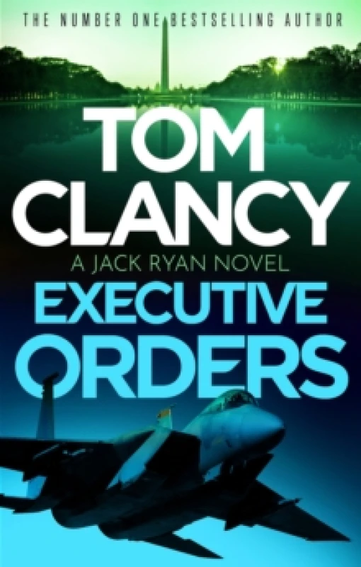 Image of Executive Orders : Do not miss this edge-of-your-seat Tom Clancy thriller Paperback / softback