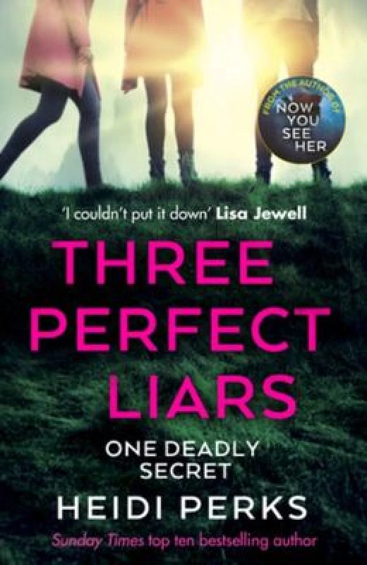 Image of Three Perfect Liars : from the author of Richard & Judy bestseller Now You See Her Paperback / softback