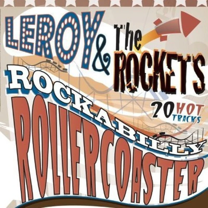 Image of Leroy & the Rockets - Rockabilly Rollercoaster CD Album - Used